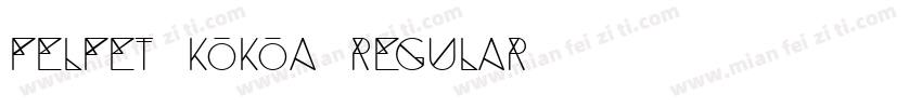 Felfet Kokoa Regular字体转换